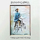 Swimming Uphill - Through the Years