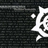 Arkhon Infaustus - Perdition Insanabilis