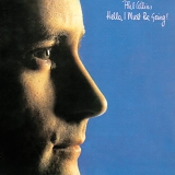 Phil Collins - Hello, I Must Be Going