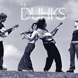 The Duhks - Your Daughters and Your Sons