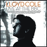 Lloyd Cole - Live at the BBC