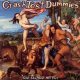 Crash Test Dummies - God Shuffled His Feet