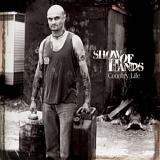 Show of Hands - Country Life