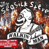 Seasick Steve - Walkin' Man: The Best Of Seasick Steve (Deluxe Edition)