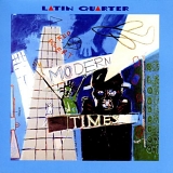 Latin Quarter - Modern Times (rerelease)