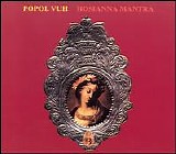 Popol Vuh - Hosianna Mantra