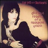 Joan Jett & the Blackhearts - Glorious Results of a Misspent Youth