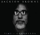 Jackson Browne - Time The Conqueror
