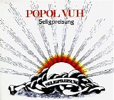 Popol Vuh - Seligpreisung
