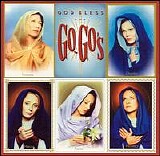 The Go-Go's - God Bless The Go-Go's