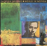 Jackson Browne - World In Motion
