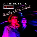 Marc Almond - A Tribute To Soft Cell: Non-Stop Electro Cabaret