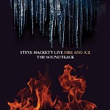Steve Hackett - Fire And Ice The Soundtrack