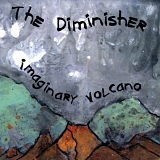 The Diminisher - Imaginary Volcano