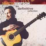 Martin Simpson - The Definitive Collection