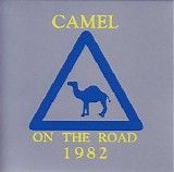 Camel - Camel On The Road 1982