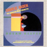 Charlie Haden and The Liberation Music Orchestra - Dream Keeper