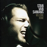 Stan Van Samang - Welcome Home