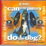 Various Artists - Can Your Pussy Do The Dog