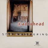 Radiohead - Stop Whispering (Single)