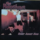 Peepshows, The - Right About Now