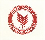 boozoo bajou - juke joint ii