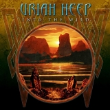 URIAH HEEP - INTO THE WILD