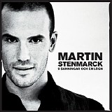 Martin Stenmarck - 9 sanningar och en lÃ¶gn