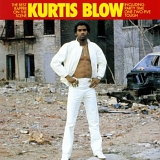 Blow, Kurtis (Kurtis Blow) - The Best Rapper on the Scene