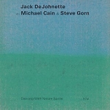 Jack Dejohnette - Dancing With Nature Spirits