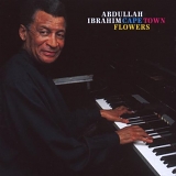 Abdullah Ibrahim - Capetown Flowers