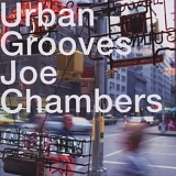 Joe Chambers - Urban Grooves