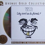 War - Why Can't We Be Friends