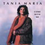 Tania Maria - Come With Me