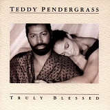 Teddy Pendergrass - Truly Blessed