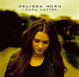 Melissa Horn - LÃ¥nga NÃ¤tter