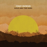 Corey Crowder - The Gold in the Sand