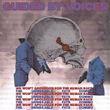 Guided By Voices - We Won't Apologize For The Human Race