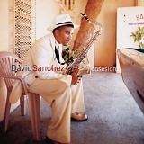 David Sanchez - Obsesion