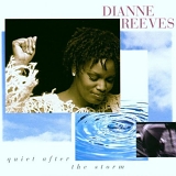 Dianne Reeves - Quiet After the Storm