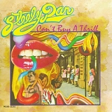Steely Dan - Can't Buy a Thrill