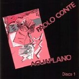 Paolo Conte - Aguaplano (Disco 1)