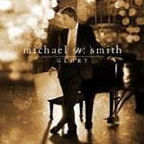 Michael W. Smith - Glory