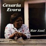 CesÃ¡ria Ã‰vora - Mar azul