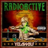Yelawolf - Radioactive