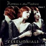 Florence and The Machine - Ceremonials (Disco 1)