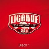 Ligabue - Campovolo 2.011 (Disco 1)