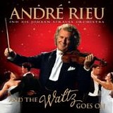 AndrÃ© Rieu - And the waltz goes on
