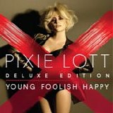 Pixie Lott - Young foolish happy