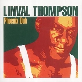 Linval Thompson - Phoenix Dub